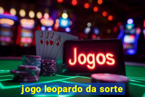 jogo leopardo da sorte